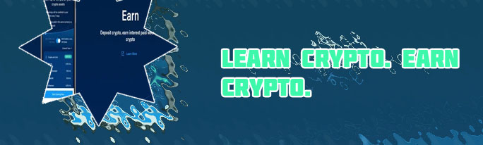 Crypto learn and earn